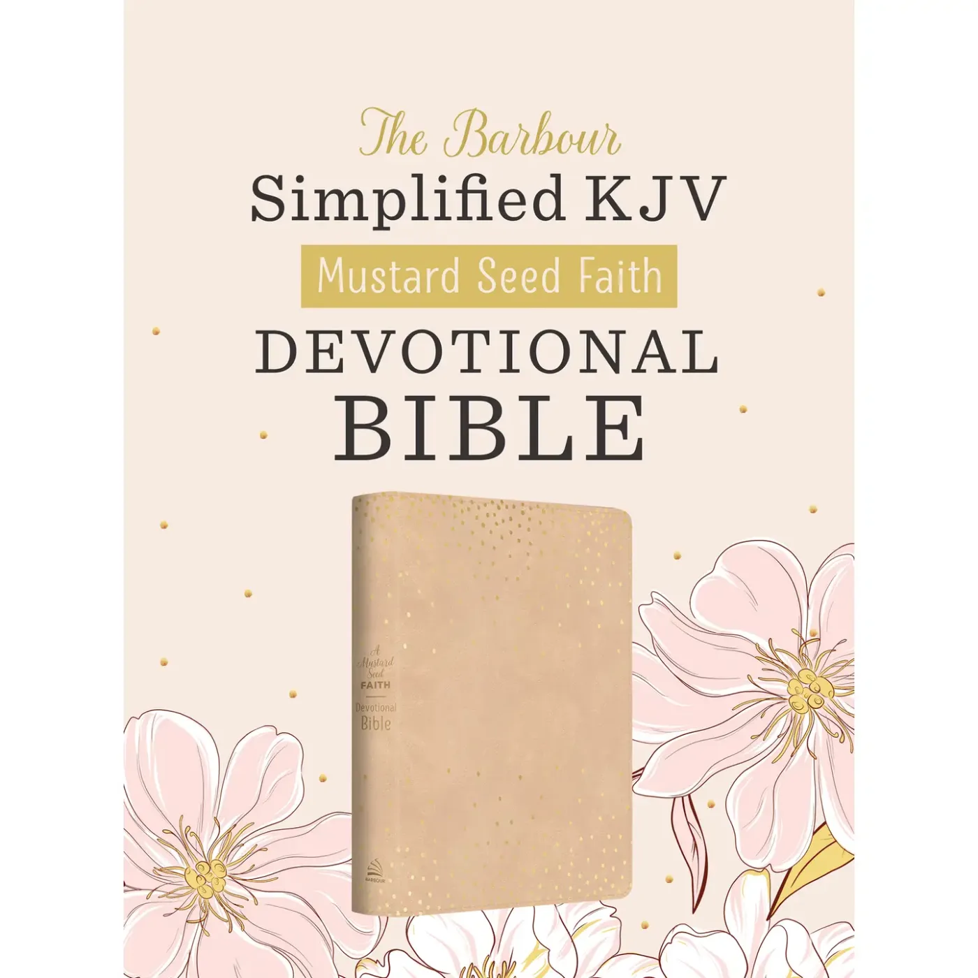 Mustard Seed Faith Devotional Bible—SKJV