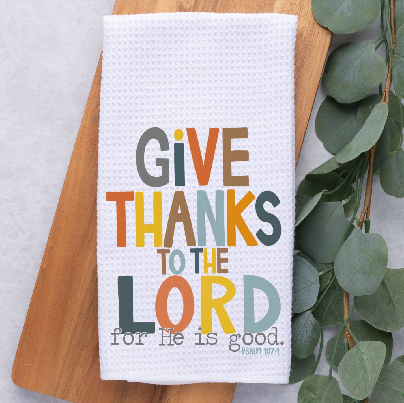 Give Thanks To The Lord Waffle Weave Kitchen Dish Towel